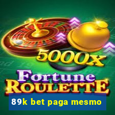 89k bet paga mesmo